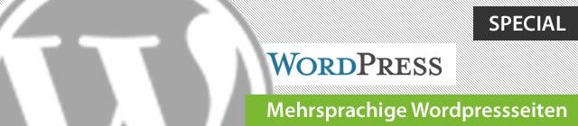 Wordpress als CMS - Mehrsprachigkeit Wordpress als CMS - Mehrsprachigkeit